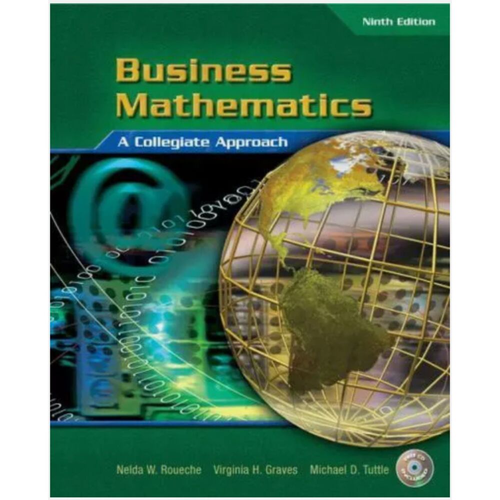 Business Mathematics : A Collegiate Approach by Virginia H. Graves, Nelda R. Rou